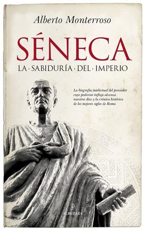 SENECA. LA SABIDURIA DEL IMPERIO | 9788417229733 | MONTERROSO, ALBERTO | Galatea Llibres | Llibreria online de Reus, Tarragona | Comprar llibres en català i castellà online