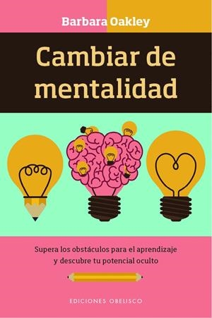 CAMBIAR DE MENTALIDAD | 9788491113560 | OAKLEY, BARBARA | Galatea Llibres | Librería online de Reus, Tarragona | Comprar libros en catalán y castellano online