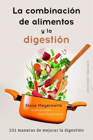 LA COMBINACIÓN DE LOS ALIMENTOS Y LA DIGESTIÓN | 9788491113539 | MEYEROWITZ, STEVE | Galatea Llibres | Librería online de Reus, Tarragona | Comprar libros en catalán y castellano online