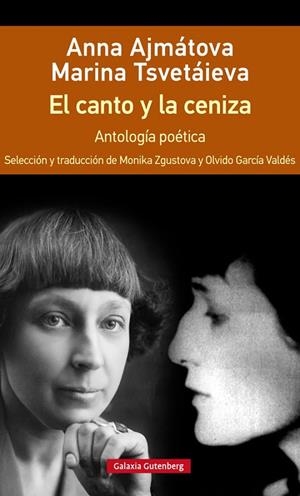 EL CANTO Y LA CENIZA- RÚSTICA | 9788417355647 | AJMÁTOVA, ANNA/TSVETÁIEVA, MARINA | Galatea Llibres | Llibreria online de Reus, Tarragona | Comprar llibres en català i castellà online