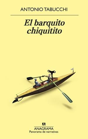 EL BARQUITO CHIQUITITO | 9788433980106 | TABUCCHI, ANTONIO | Galatea Llibres | Librería online de Reus, Tarragona | Comprar libros en catalán y castellano online