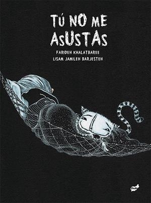 TÚ NO ME ASUSTAS | 9788416817306 | KHALATBAREE, FARIDEH | Galatea Llibres | Llibreria online de Reus, Tarragona | Comprar llibres en català i castellà online