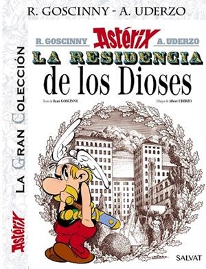 ASTERIX 17. LA RESIDENCIA DE LOS DIOSES. LA GRAN COLECCIÓN, 17 | 9788469624340 | GOSCINNY, RENÉ | Galatea Llibres | Librería online de Reus, Tarragona | Comprar libros en catalán y castellano online
