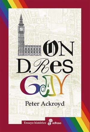LONDRES GAY | 9788435025683 | ACKROYD, PETER | Galatea Llibres | Librería online de Reus, Tarragona | Comprar libros en catalán y castellano online