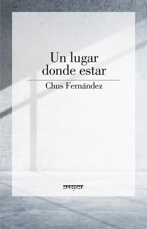 UN LUGAR DONDE ESTAR | 9788417318116 | FERNÁNDEZ, CHUS | Galatea Llibres | Librería online de Reus, Tarragona | Comprar libros en catalán y castellano online