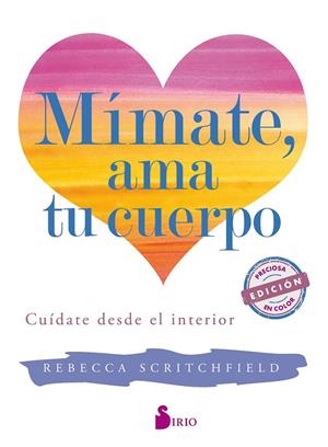 MIMATE, AMA TU CUERPO | 9788417030780 | SCRITCHFIELD, REBECCA | Galatea Llibres | Librería online de Reus, Tarragona | Comprar libros en catalán y castellano online