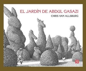 EL JARDIN DE ABDUL GASAZI | 9786071652201 | VAN ALLSBURG, CHRIS | Galatea Llibres | Librería online de Reus, Tarragona | Comprar libros en catalán y castellano online