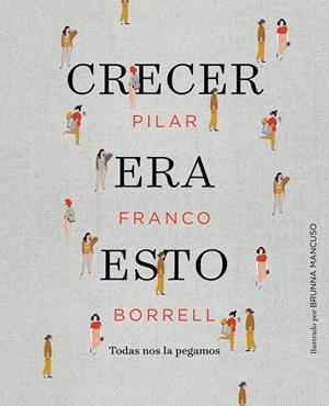 CRECER ERA ESTO | 9788417247034 | Galatea Llibres | Llibreria online de Reus, Tarragona | Comprar llibres en català i castellà online