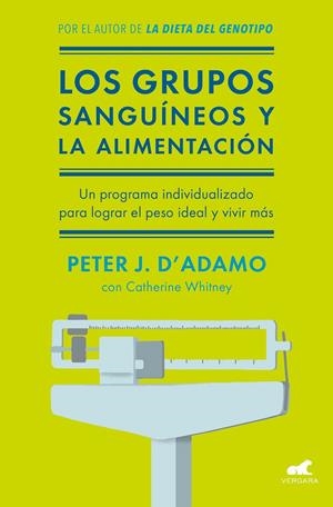 LOS GRUPOS SANGUÍNEOS Y LA ALIMENTACIÓN | 9788416076338 | D'ADAMO, PETER J. | Galatea Llibres | Librería online de Reus, Tarragona | Comprar libros en catalán y castellano online
