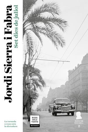 SET DIES DE JULIOL (INSPECTOR MASCARELL 2) | 9788417444211 | SIERRA I FABRA, JORDI | Galatea Llibres | Llibreria online de Reus, Tarragona | Comprar llibres en català i castellà online