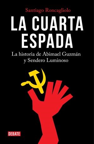 LA CUARTA ESPADA | 9788499928913 | RONCAGLIOLO, SANTIAGO | Galatea Llibres | Llibreria online de Reus, Tarragona | Comprar llibres en català i castellà online