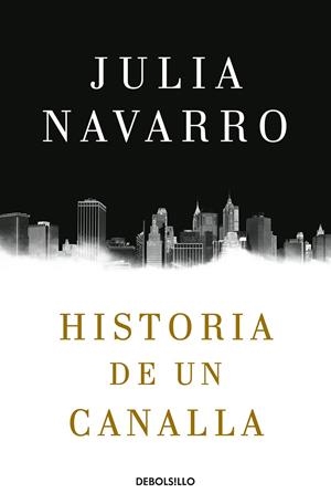 HISTORIA DE UN CANALLA | 9788466343770 | NAVARRO, JULIA | Galatea Llibres | Librería online de Reus, Tarragona | Comprar libros en catalán y castellano online