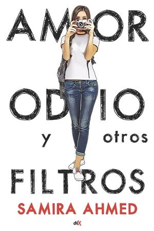 AMOR, ODIO Y OTROS FILTROS | 9788494811302 | AHMED, SAMIRA | Galatea Llibres | Librería online de Reus, Tarragona | Comprar libros en catalán y castellano online