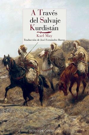 A TRAVÉS DEL SALVAJE KURDISTÁN | 9788416968459 | MAY, KARL | Galatea Llibres | Llibreria online de Reus, Tarragona | Comprar llibres en català i castellà online