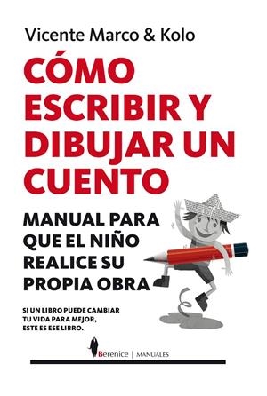 CÓMO ESCRIBIR Y DIBUJAR UN CUENTO | 9788417418502 | MARCO AGUILAR, VICENTE/COLOMER RAMOS, RAÚL | Galatea Llibres | Llibreria online de Reus, Tarragona | Comprar llibres en català i castellà online