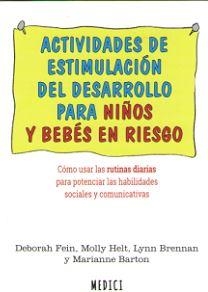 ACTIVIDADES DE ESTIMULACION DEL DESARROLLO PARA NIÑOS Y BEBES EN RIESGO | 9788497991636 | FEIN, DEBORAH | Galatea Llibres | Llibreria online de Reus, Tarragona | Comprar llibres en català i castellà online