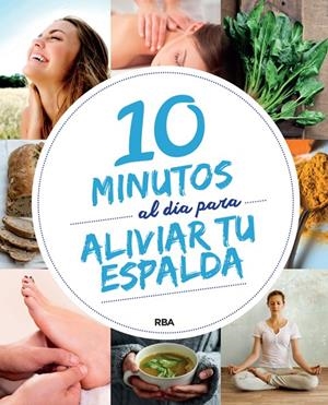10 MINUTOS AL DÍA PARA MEJORAR TU ESPALDA | 9788491870418 | VARIOS AUTORES | Galatea Llibres | Llibreria online de Reus, Tarragona | Comprar llibres en català i castellà online