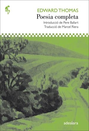 POESIA COMPLETA EDWARD THOMAS | 9788416948215 | THOMAS, EDWARD | Galatea Llibres | Llibreria online de Reus, Tarragona | Comprar llibres en català i castellà online
