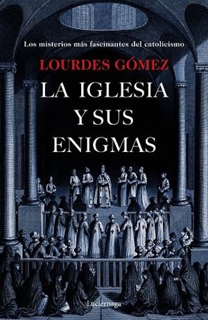 LA IGLESIA Y SUS ENIGMAS | 9788417371203 | GÓMEZ MARTÍN, LOURDES | Galatea Llibres | Librería online de Reus, Tarragona | Comprar libros en catalán y castellano online