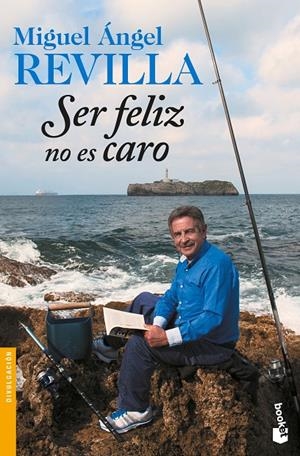 SER FELIZ NO ES CARO | 9788467051155 | REVILLA, MIGUEL ÁNGEL | Galatea Llibres | Llibreria online de Reus, Tarragona | Comprar llibres en català i castellà online