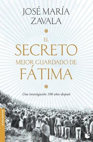 EL SECRETO MEJOR GUARDADO DE FÁTIMA | 9788499986654 | ZAVALA, JOSÉ MARÍA | Galatea Llibres | Llibreria online de Reus, Tarragona | Comprar llibres en català i castellà online
