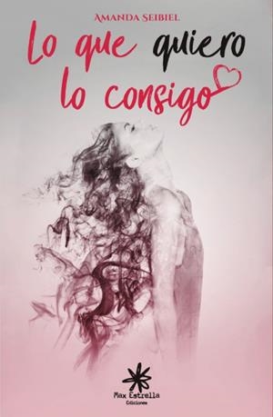 LO QUE QUIERO LO CONSIGO | 9788417008277 | SEIBIEL, AMANDA | Galatea Llibres | Llibreria online de Reus, Tarragona | Comprar llibres en català i castellà online
