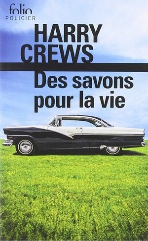 DES SAVONS POUR LA VIE | 9782072747830 | CREWS, HARRY | Galatea Llibres | Llibreria online de Reus, Tarragona | Comprar llibres en català i castellà online