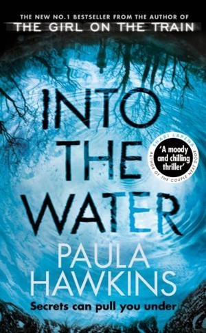 INTO THE WATER | 9781784163402 | HAWKINS, PAULA | Galatea Llibres | Librería online de Reus, Tarragona | Comprar libros en catalán y castellano online
