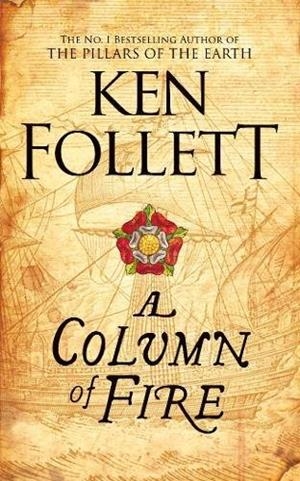 A COLUMN OF FIRE | 9781447278771 | FOLLET, KEN | Galatea Llibres | Llibreria online de Reus, Tarragona | Comprar llibres en català i castellà online