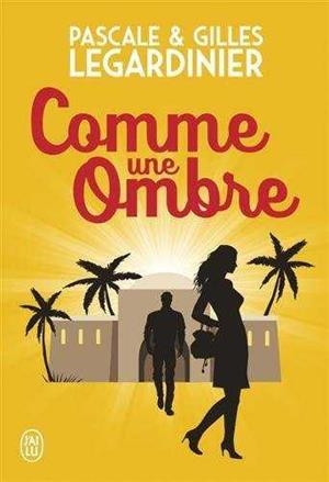 COMME UNE OMBRE | 9782290161791 | LEGARDINIER, PASCALE & GILLES | Galatea Llibres | Librería online de Reus, Tarragona | Comprar libros en catalán y castellano online