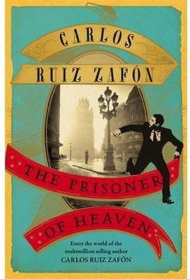 THE PRISONER OF HEAVEN | 9781780222851 | RUIZ ZAFÓN, CARLOS | Galatea Llibres | Librería online de Reus, Tarragona | Comprar libros en catalán y castellano online