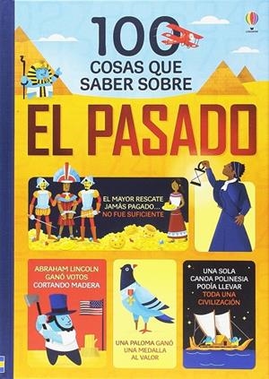 100 COSAS QUE SABER SOBRE EL PASADO | 9781474945424 | AA.VV. | Galatea Llibres | Llibreria online de Reus, Tarragona | Comprar llibres en català i castellà online