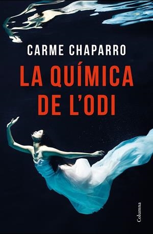 LA QUÍMICA DE L'ODI | 9788466423977 | CHAPARRO, CARME | Galatea Llibres | Llibreria online de Reus, Tarragona | Comprar llibres en català i castellà online