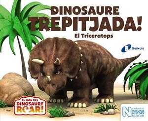 DINOSAURE TREPITJADA! EL TRICERATOPS | 9788499068657 | CURTIS, PETER | Galatea Llibres | Llibreria online de Reus, Tarragona | Comprar llibres en català i castellà online