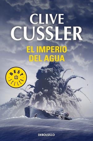 EL IMPERIO DEL AGUA | 9788497596527 | CUSSLER, CLIVE | Galatea Llibres | Librería online de Reus, Tarragona | Comprar libros en catalán y castellano online