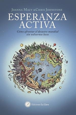 ESPERANZA ACTIVA | 9788416145539 | MACY, JOANNA; JOHNSTONE, CHRIS | Galatea Llibres | Llibreria online de Reus, Tarragona | Comprar llibres en català i castellà online