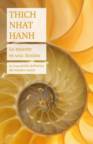 LA MUERTE ES UNA ILUSIÓN | 9788408187714 | HANH, THICH NHAT | Galatea Llibres | Librería online de Reus, Tarragona | Comprar libros en catalán y castellano online
