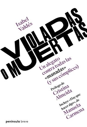 VIOLADAS O MUERTAS | 9788499427256 | VALDÉS, ISABEL | Galatea Llibres | Librería online de Reus, Tarragona | Comprar libros en catalán y castellano online
