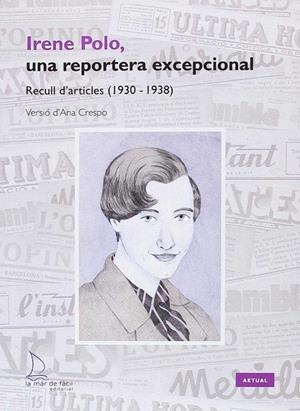 IRENE POLO, UNA REPORTERA EXCEPCIONAL | 9788494704277 | CRESPO, ANA | Galatea Llibres | Librería online de Reus, Tarragona | Comprar libros en catalán y castellano online