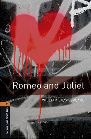 ROMEO AND JULIET OXFORD BOOKWORMS | 9780194620833 | SHAKESPEARE | Galatea Llibres | Llibreria online de Reus, Tarragona | Comprar llibres en català i castellà online