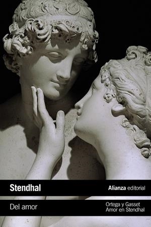 DEL AMOR / AMOR EN STENDHAL | 9788491811954 | STENDHAL/ORTEGA Y GASSET, JOSÉ | Galatea Llibres | Llibreria online de Reus, Tarragona | Comprar llibres en català i castellà online