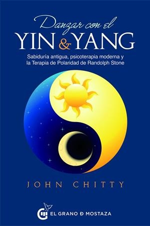 DANZAR CON EL YIN Y EL YANG | 9788494873935 | CHITTY, JOHN | Galatea Llibres | Librería online de Reus, Tarragona | Comprar libros en catalán y castellano online