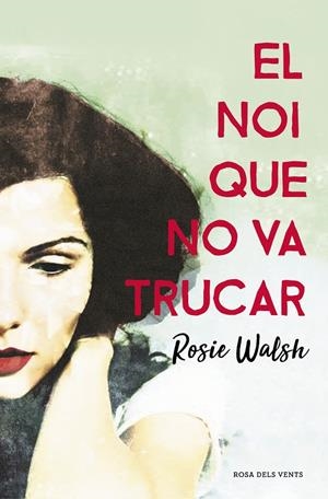 EL NOI QUE NO VA TRUCAR | 9788416930340 | WALSH, ROSIE | Galatea Llibres | Llibreria online de Reus, Tarragona | Comprar llibres en català i castellà online