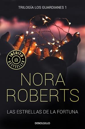 LAS ESTRELLAS DE LA FORTUNA (TRILOGIA LOS GUARDIANES 1) | 9788466343411 | ROBERTS, NORA | Galatea Llibres | Llibreria online de Reus, Tarragona | Comprar llibres en català i castellà online