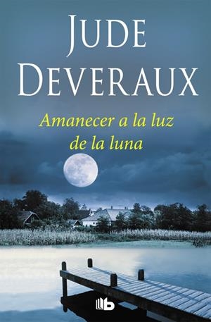 AMANECER A LA LUZ DE LA LUNA (TRILOGÍA MOONLIGHT 1) | 9788490705971 | DEVERAUX, JUDE | Galatea Llibres | Llibreria online de Reus, Tarragona | Comprar llibres en català i castellà online