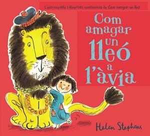 COM AMAGAR UN LLEÓ A L'ÀVIA | 9788448850814 | STEPHENS, HELEN | Galatea Llibres | Librería online de Reus, Tarragona | Comprar libros en catalán y castellano online
