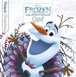 FROZEN. UNA AVENTURA DE OLAF. PEQUECUENTOS | 9788416917143 | Galatea Llibres | Llibreria online de Reus, Tarragona | Comprar llibres en català i castellà online