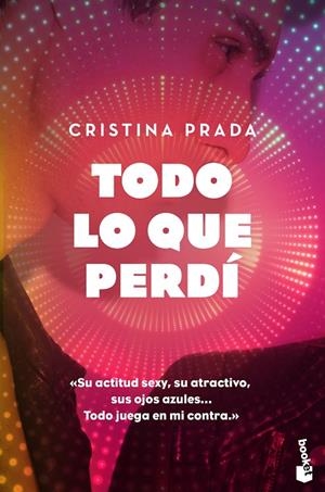 TODO LO QUE PERDÍ | 9788408186854 | PRADA, CRISTINA | Galatea Llibres | Llibreria online de Reus, Tarragona | Comprar llibres en català i castellà online