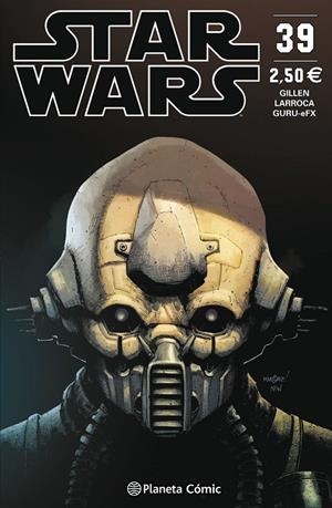 STAR WARS Nº 39 | 9788491469094 | GILLEN, KIERON/LARROCA, SALVADOR | Galatea Llibres | Librería online de Reus, Tarragona | Comprar libros en catalán y castellano online