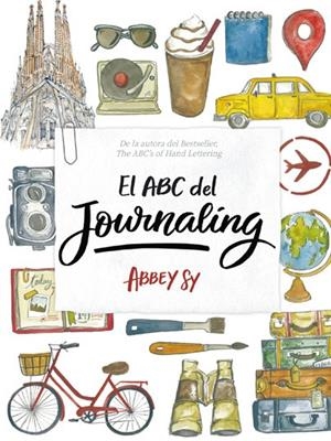 EL ABC DEL JOURNALING | 9788416500918 | SY, ABBEY | Galatea Llibres | Llibreria online de Reus, Tarragona | Comprar llibres en català i castellà online